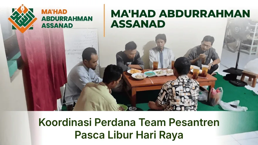 Koordinasi Perdana Tim Pesantren Pasca Libur Hari Raya