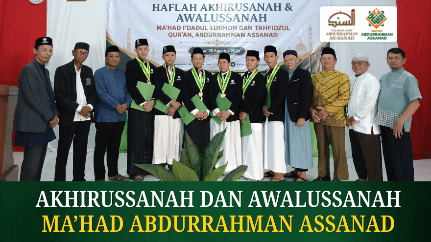 Wisuda Akhirussanah Awalussanah Mahad Abdurrahman Assanad
