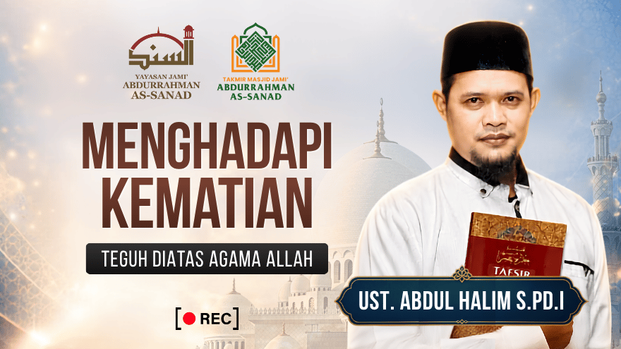 Teguh Menghadapi Kematian Ust Abdul Halim