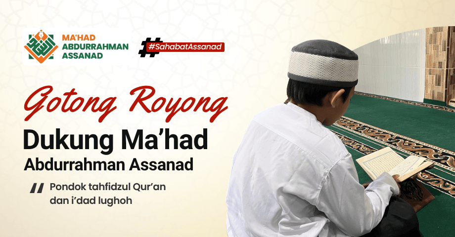 Gotong Royong Dukung Ma`had