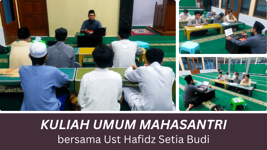 Kuliah Umum Mahasantri Bersama Ust Hafidz Setia Budi