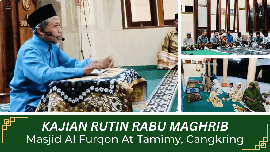 Pengajian Rabu Malam Masjid Furqon At Tamimy Feat