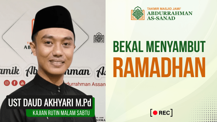 Bekal Menyambut Ramadhan Ust Daud Akhyari