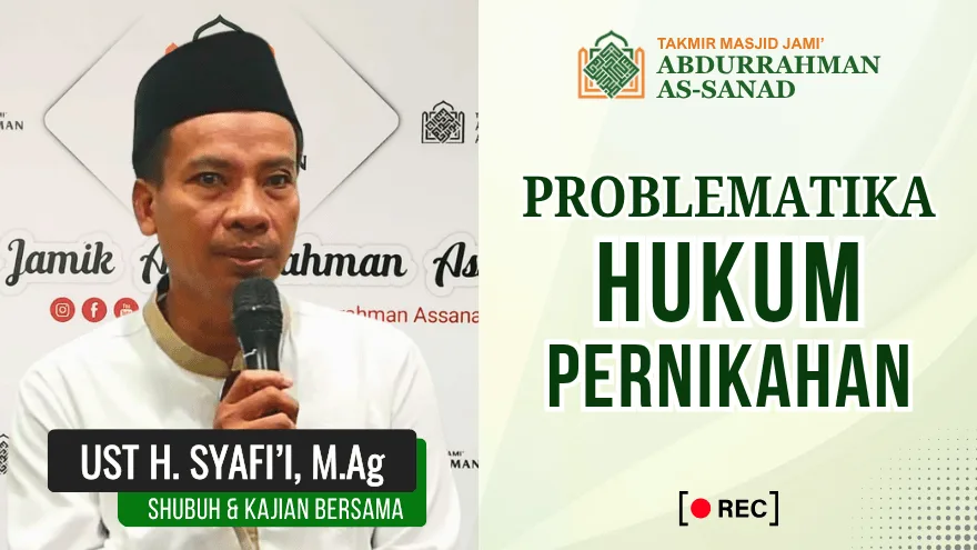 Kajian Subuh Problematika Hukum Pernikahan Ust Syafii