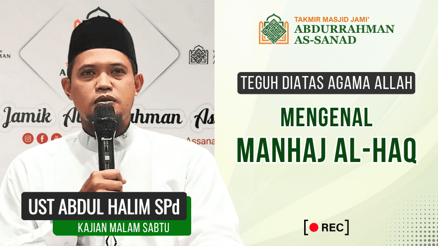 Kajian Jumat Mengenal Manhaj Al Haq