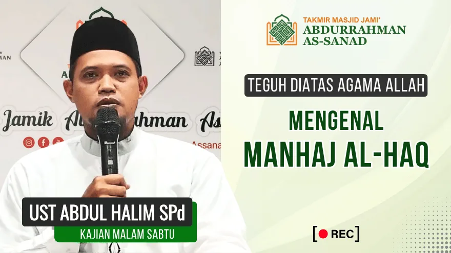 Kajian Jumat Mengenal Manhaj Al Haq