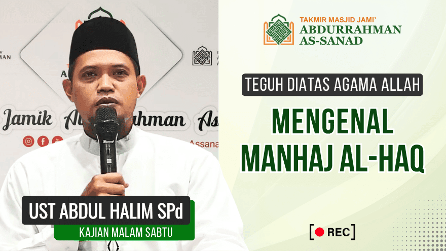 Kajian Jumat Mengenal Manhaj Al Haq V2