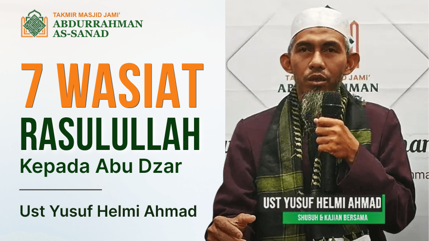 Kajian Subuh Tujuh Wasiat Rasulullah Kepada Abu Dzar