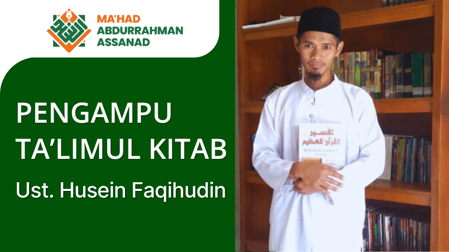Mahad Pengampu Talimul Kitab Ust Husain Faqihudin