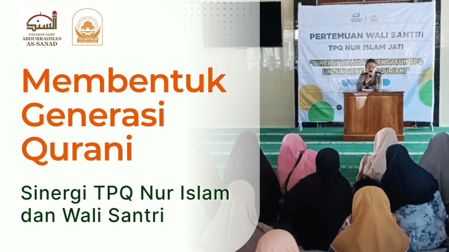 Post 2025 07 Tpq Nur Islam Wali Santri Sinergi Membentuk Generasi Qurani V2