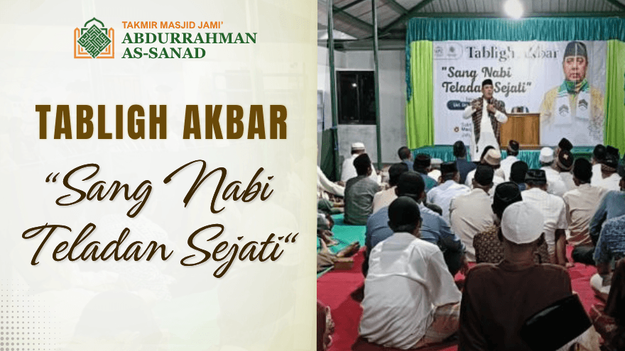 Tabligh Akbar Sang Nabi Teladan Sejati