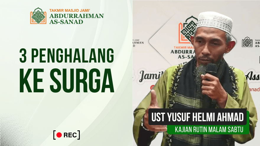 Kajian Jumat 3 Penghalang Ke Surga