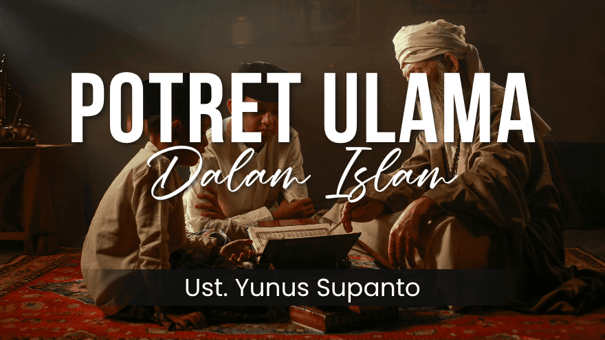 Potret Ulama Dalam Islam