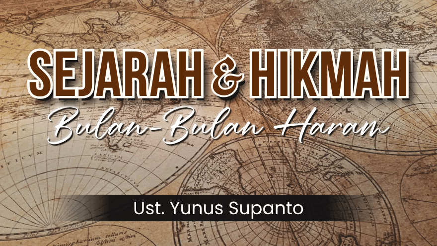 Sejarah Dan Hikmah Bulan Bulan Haram