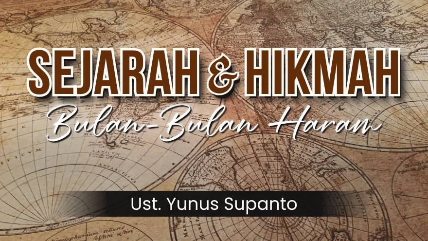 Sejarah Dan Hikmah Bulan Bulan Haram