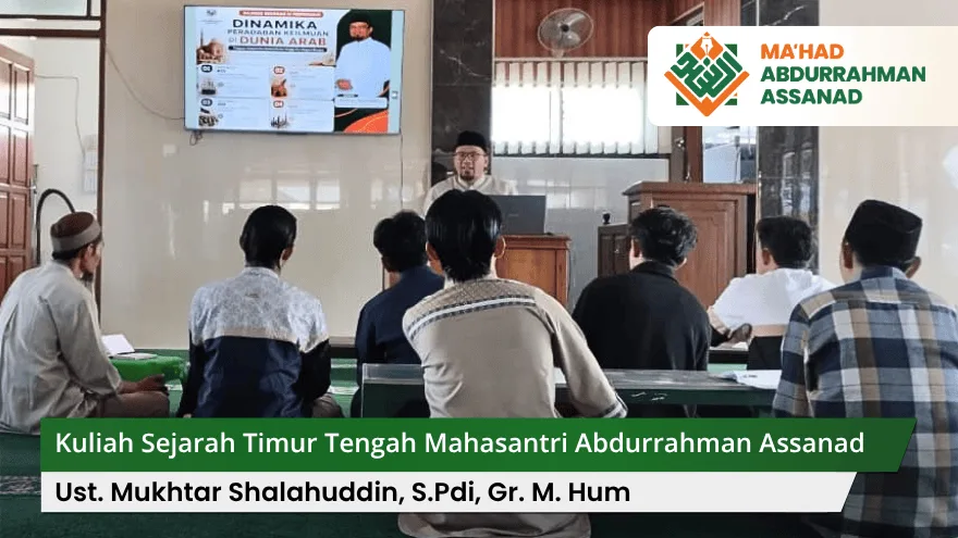 Sejarah Timur Tengah Mahasantri Abdurrahman Assanad