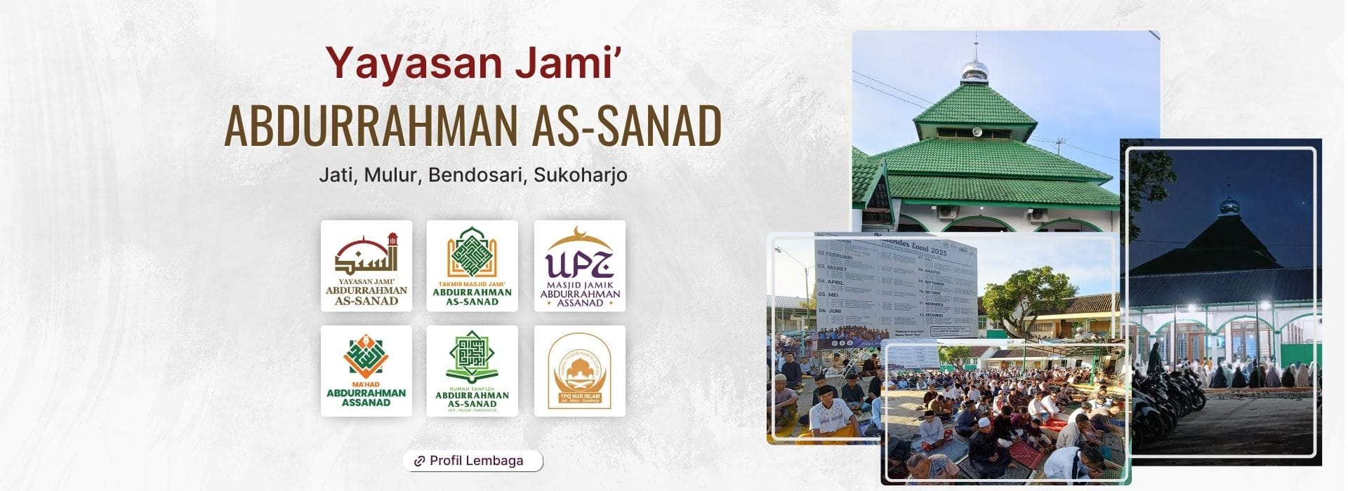 Profil lembaga Yayasan Jamik Abdurrahman As-Sanad Profil lembaga Yayasan Jamik Abdurrahman As-Sanad