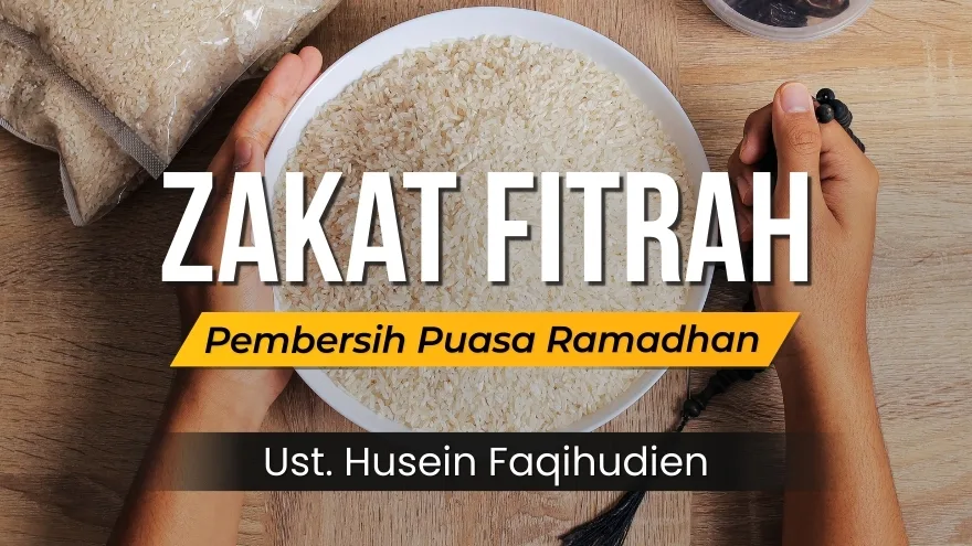 Zakat Fitrah Pembersih Puasa Ramadhan